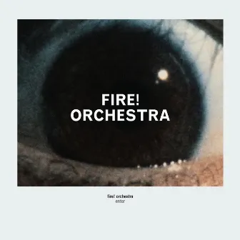 Enter by Fire! Orchestra