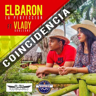 Coincidencia (feat. Vlady Korleone) by El Baron La Perfeccion