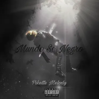 Mundo Se Negro by Pikette Melody