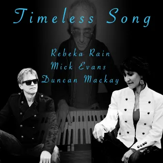 Timeless Song by Rebeka Rain