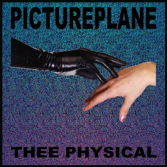 Thee Physical by Pictureplane