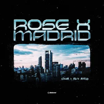 ROSE X MADRID by Kalem