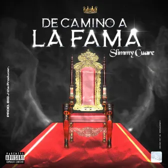 De Camino A La Fama by Slimmy Cuare