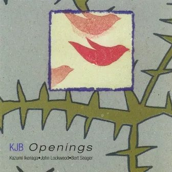 KJB Openings by Bert Seager