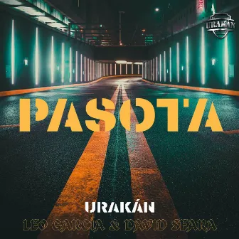 Pasota by UraKán Leo García & David Seara