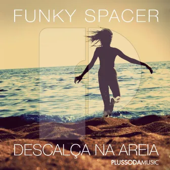 DescalÃ§a Na Areia by Funky Spacer