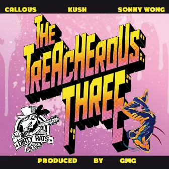 The Treacherous Three by Sonny Wong