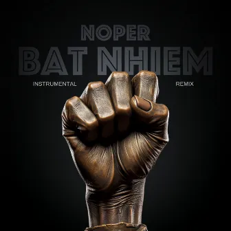 Bat Nhiem (Instrumental) [Remix] by Noper