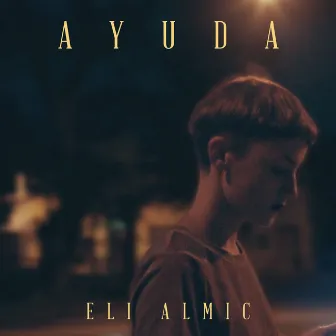 Ayuda by Eli Almic