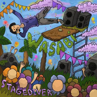 Stagediver by Wasabi