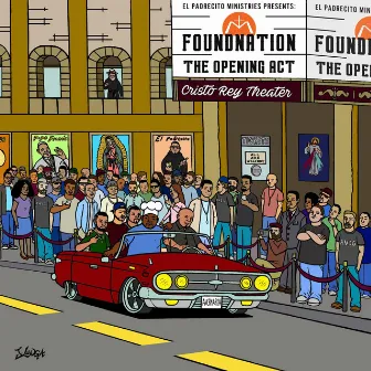 The Opening Act by Foundnation