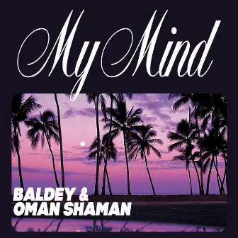 My Mind by Oman Shaman