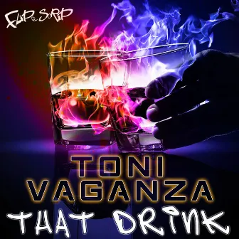 That Drink by Toni Vaganza