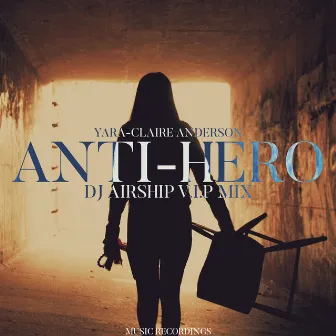 Anti-Hero by Yara-Claire Anderson