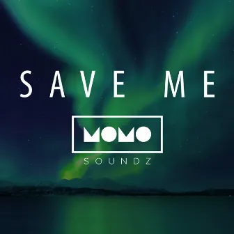 Save Me by MOMO Soundz