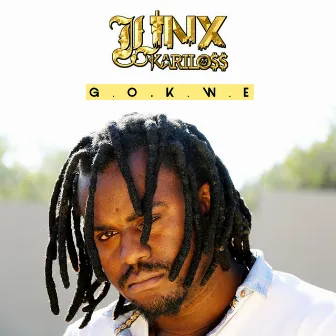 G.O.K.W.E by Linx Kariloss