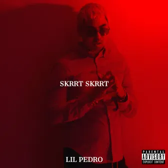 Skrrt Skrrt by Lil Pedro