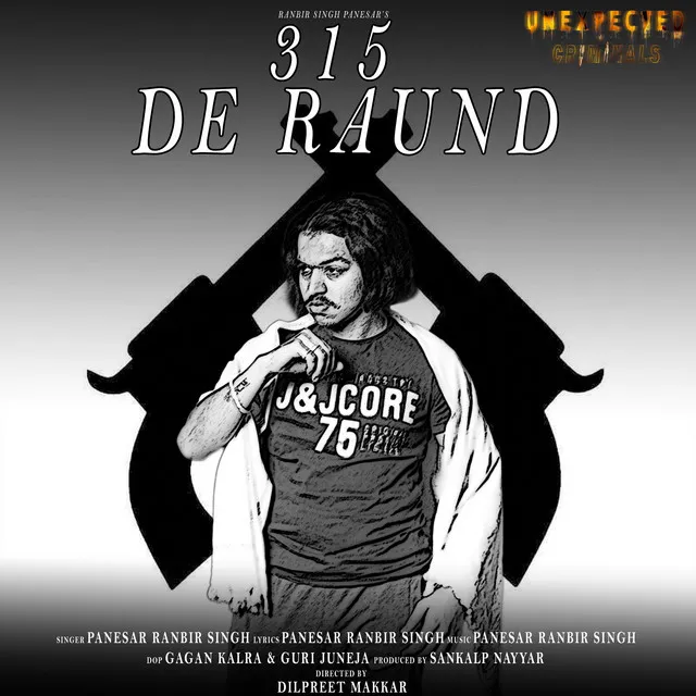 315 De Raund (Unexpected Criminals) [feat. Panesar Ranbir Singh]