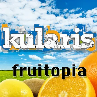 Fruitopia EP by Kularis