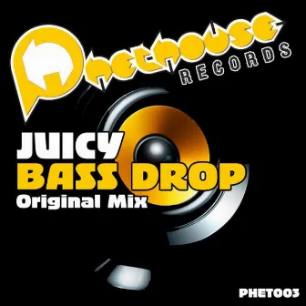 Bass Drop by Juicy