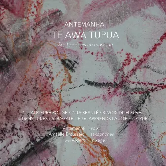 Te awa tupua: Sept poésies en musique by Amaëlle Broussard