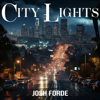 City Lights by Josh Forde