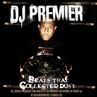 Beats That Collected Dust Vol. 1 by DJ Premier