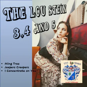 The Lou Stein 3,4 and 5 by Lou Stein