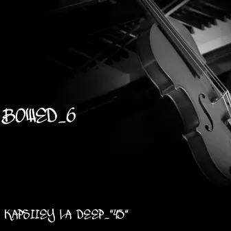 Bowed_6 by Kapsiiey La Deep_45