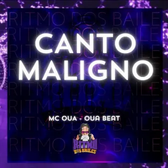 Canto Maligno by OUA BEAT