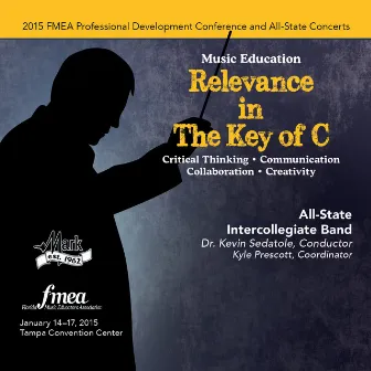 2015 Florida Music Educators Association (FMEA): All-State Intercollegiate Band [Live] by 