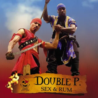 Sex & Rum by Double P