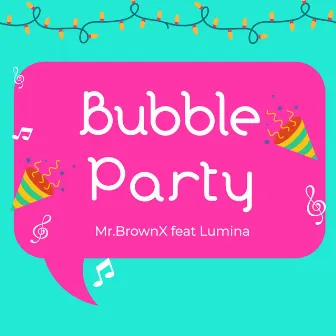 Bubble Party by 