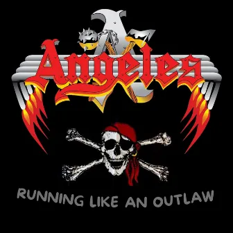 Running Like an Outlaw by Angeles