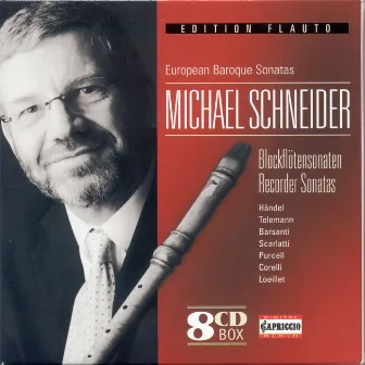 Recorder Recital: Schneider, Michael - Handel, G.F. / Telemann, G.P. / Barsanti, F. / Scarlatti, A. / Sammartini, G. / Mancini, F. / Castrucci, P. by Michael Schneider