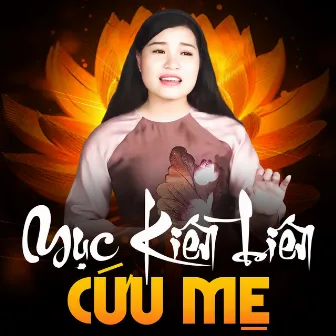 Mục Kiền Liên Cứu Mẹ by Bùi Thúy