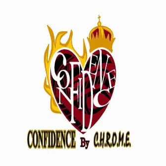 Confidence by Chrome