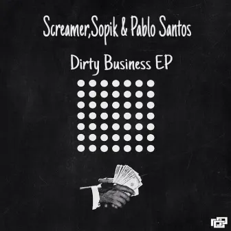 Dirty Business EP by Pablo Santos