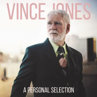 A Personal Selection by Vince Jones