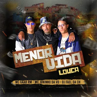 Menor Vida Louca by mc gaab rm