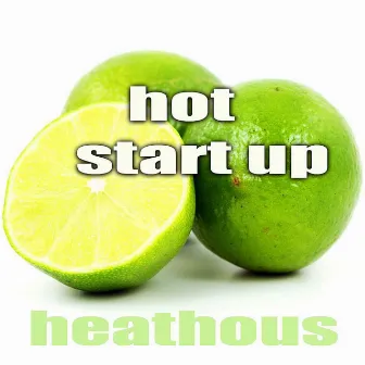 Hotstartup (Hothouse Music Album) by Heathous