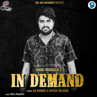 In Demand by Bharat Madhugadh