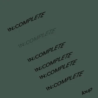 IN;COMPLETE by loup