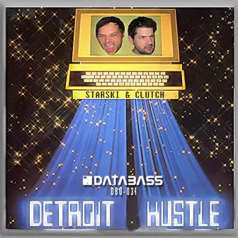 Detroit Hustle by Starski and Clutch