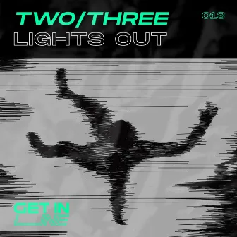 Lights Out by TWO/THREE