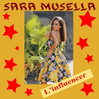 L'influencer by Sara Musella