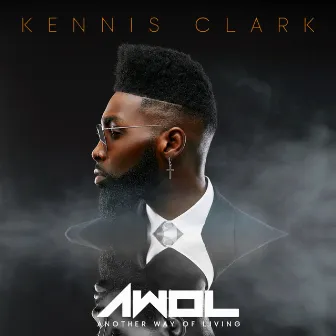 Awol by Kennis Clark