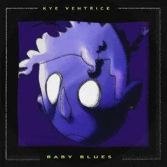 Baby Blues by Kye Ventrice