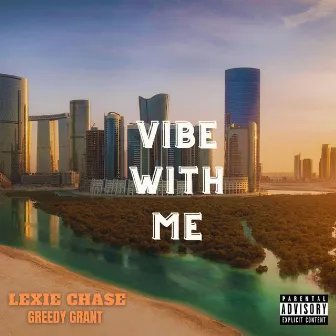 Vibe With Me by Lexie Chase