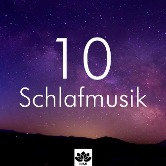 10 Schlafmusik - Tiefschlaf Musik, Naturgeräusche, beruhigende Musik, innere Ruhe, Zen-Musik by Meditationsmusik Ensemble